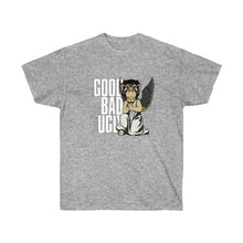 Load image into Gallery viewer, GOOD, BAD, UGLY MG Unisex Ultra Cotton Tee